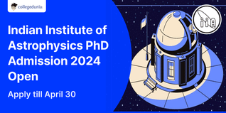 Indian Institute of Astrophysics PhD Admission 2024 Open; Apply till April 30